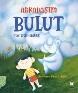 Arkadaşım Bulut