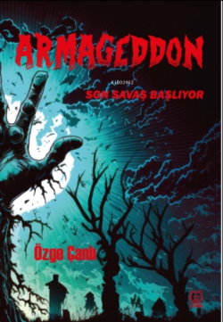 Armageddon;Son Savaş Başlıyor