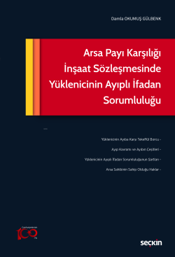 Arsa Payı Karşılığı İnşaat Sözleşmesinde Yüklenicinin Ayıplı İfadan Sorumluluğu