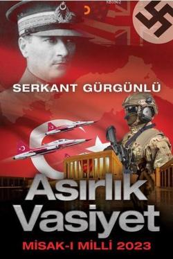 Asırlık Vasiyet; Misak-ı Milli 2023