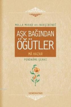 Aşk Bağından Öğütler (Ciltli)