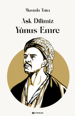 Aşk Dilimiz Yûnus Emre