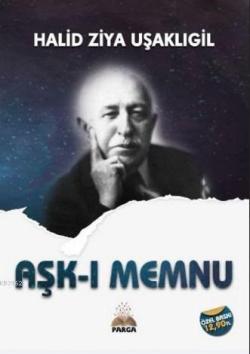 Aşk-ı Memnu - Halid Ziya Uşaklıgil | Yeni ve İkinci El Ucuz Kitabın Ad