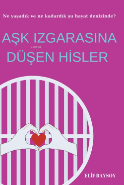 Aşk Izgarasına Düşen Hisler