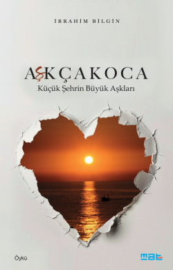 Aşkçakoca;Küçük Şehrin Büyük Aşkları