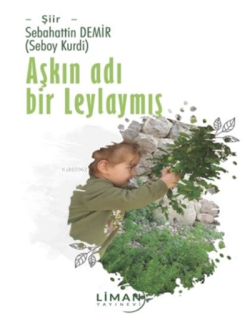 Aşkın Adı Bir Leylaymış