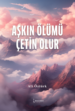 Aşkın Ölümü Çetin Olur