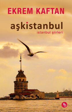 Aşkistanbul;İstanbul Şiirleri