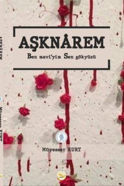 Aşknarem - Müyesser Kurt | Yeni ve İkinci El Ucuz Kitabın Adresi