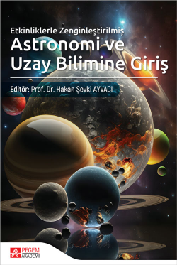 Astronomi ve Uzay Bilimine Giriş;Etkinliklerle Zenginleştirilmiş