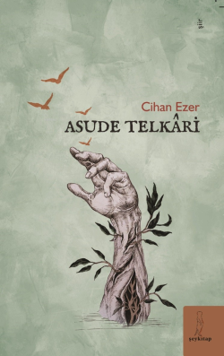 Asude Telkâri - Cihan Ezer | Yeni ve İkinci El Ucuz Kitabın Adresi