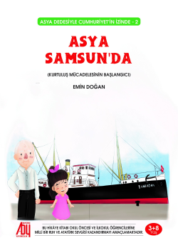 Asya Samsun’da;Asya Dedesiyle Cumhuriyetin izinde (2) - (Kurtuluş Mücadelesinin Başlangıcı)