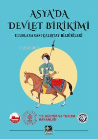 Asya'da Devlet Birikimi;Uluslararası Çalıştay Bildirileri - Akın Leven