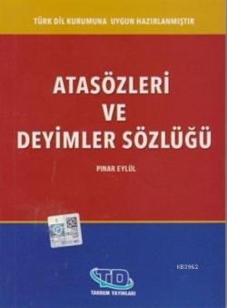 Atasözleri ve Deyimler Sözlüğü