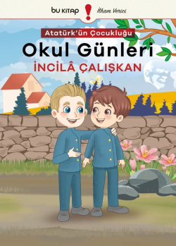 Atatürk'ün Çocukluğu 2 - Okul Günleri