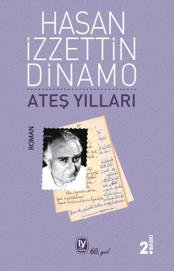 Ateş Yılları - Hasan İzzettin Dinamo | Yeni ve İkinci El Ucuz Kitabın 