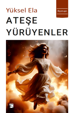 Ateşe Yürüyenler