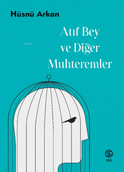 Atıf Bey ve Diğer Muhteremler