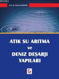 Atık Su Arıtma ve Deniz Deşajı Yapıları