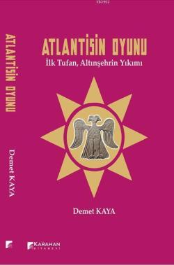 Atlantisin Oyunu-İlk Tufan,Altınşehrin Yıkımı