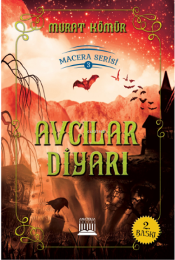 Avcılar Diyarı;Macera Serisi: 3