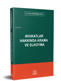 Avukatlar Hakkında Arama ve Elkoyma