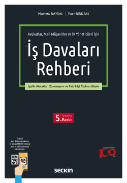 Avukatlar, Mali Müşavirler ve İK Yöneticileri İçin İş Davaları Rehberi;İşçilik Alacakları Zamanaşımı ve Faiz Bilgi Tablosu Ekiyle