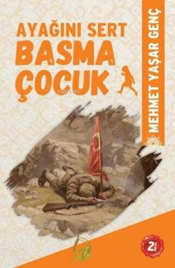 Ayağını Sert Basma Çocuk