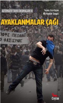 Ayaklanmalar Çağı; Alternatif Tarih Okumaları 3