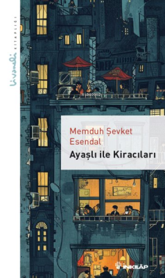 Ayaşlı ile Kiracıları - Livaneli Kitaplığı - Memduh Şevket Esendal | Y