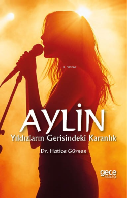 Aylin;Yıldızların Gerisindeki Karanlık - Hatice Gürses | Yeni ve İkinc