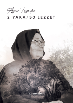 Aynur Teyze'den 2 Yaka - 50 Lezzet