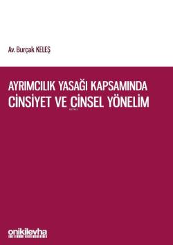 Ayrımcılık Yasağı Kapsamında Cinsiyet ve Cinsel Yönelim