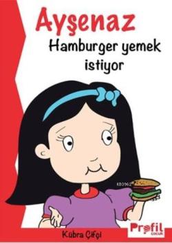 Ayşenaz Hamburger Yemek İstiyor