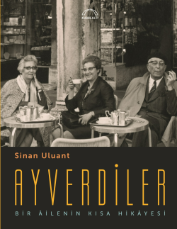 Ayverdiler;Bir Âilenin Kısa Hikâyesi