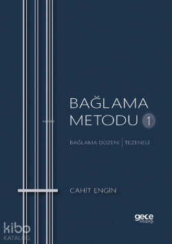 Bağlama Metodu 1;Bağlama Düzeni - Tezeneli