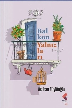 Balkon Yalnızları