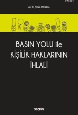 Basın Yolu ile Kişilik Haklarının İhlali