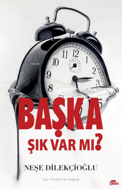 Başka Şık Var Mı?