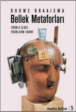 Bellek Metaforları; Zihinle İlgili Fikirlerin Tarihi