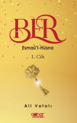 Ber - Esmaü'l-Hüsna 1. Cilt