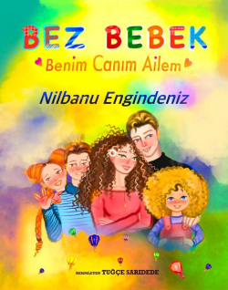 Bez Bebek - Benim Canım Ailem