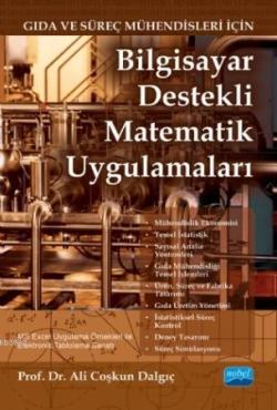 Bilgisayar Destekli Matematik Uygulamaları; Gıda ve Süreç Mühendisleri İçin