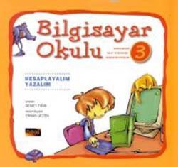 Bilgisayar Okulu 3 - Hesaplayalım, Yazalım