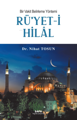 Bir Vakit Belirleme Yöntemi Rü’yet-İ Hilal