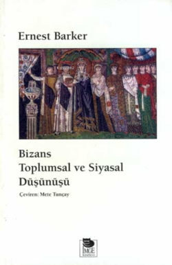 Bizans Toplumsal ve Siyasal Düşünüşü