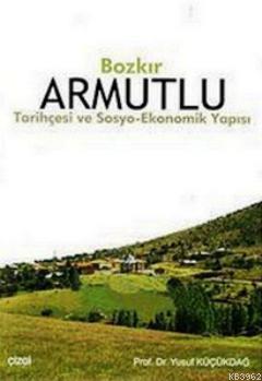 Bozkır Armutlu; Tarihçesi Ve Sosyo-Ekonomik Yapısı