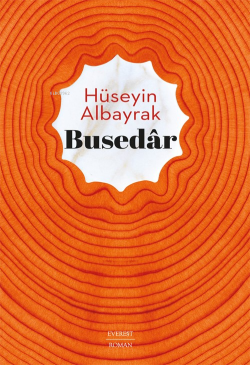 Busedâr - Hüseyin Albayrak | Yeni ve İkinci El Ucuz Kitabın Adresi