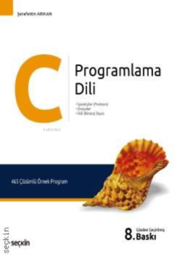 C Programlama Dili;İşaretçiler (Pointers) – Dosyalar – Paralel Port Test Cihazları – İkili (Binary) Sayıcı