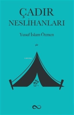 Çadır Neslihanları